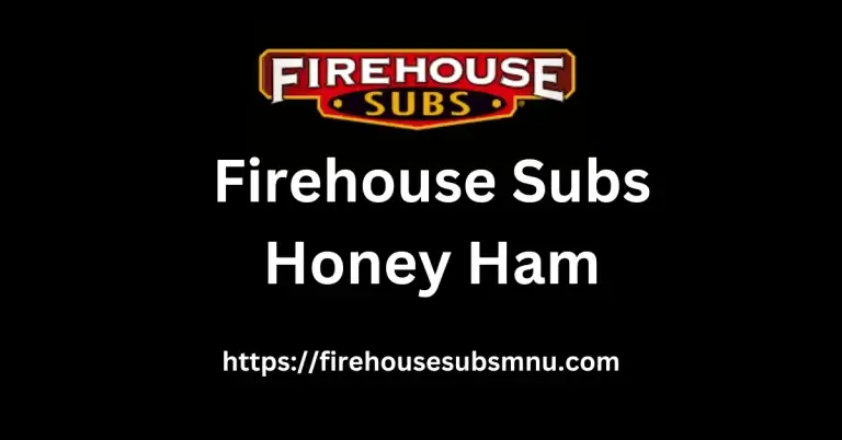 Firehouse Subs Honey Ham