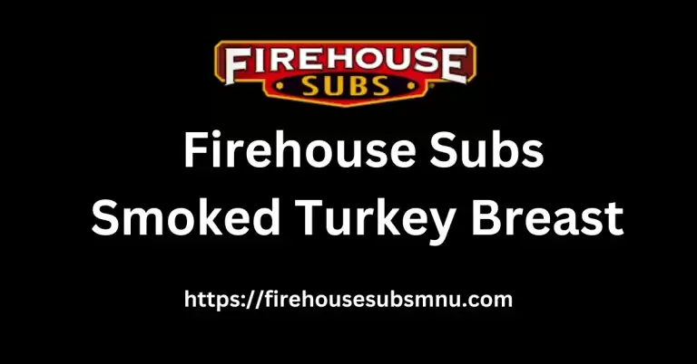 Firehouse Subs Smoked Turkey Breast