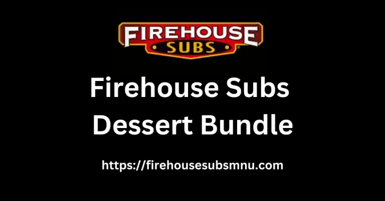 Firehouse Subs Dessert Bundle