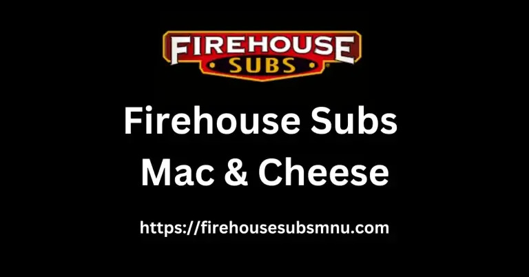 Firehouse Subs Mac & Cheese