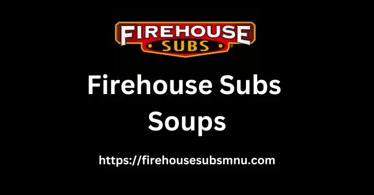 Firehouse Subs Soups
